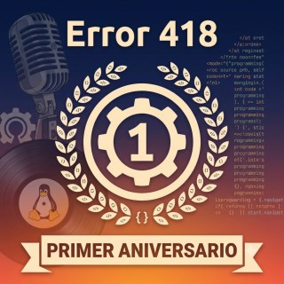 Episodio 52: Un año, un viaje... Nuestro primer aniversario
